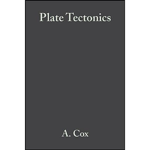 Plate Tectonics, Allan Cox, R. B. Hart