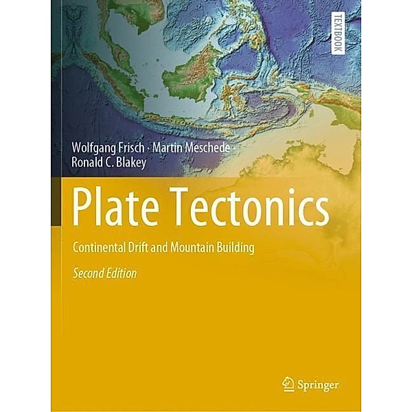 Plate Tectonics, Wolfgang Frisch, Martin Meschede, Ronald C. Blakey
