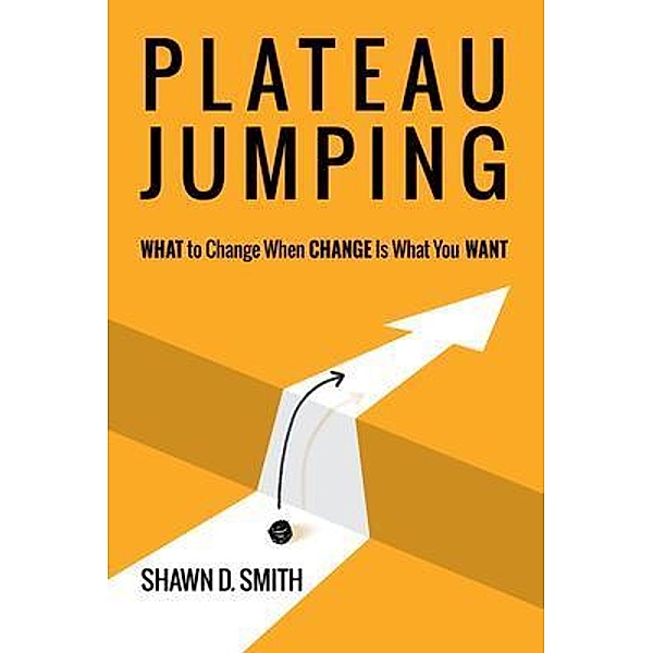 Plateau Jumping, Shawn D. Smith