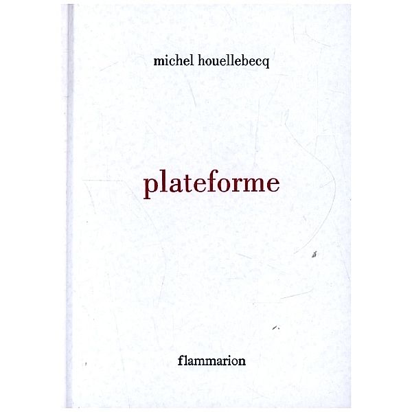 Plateforme, Michel Houellebecq