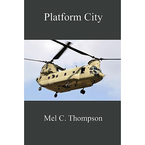 Platform City, Mel C. Thompson