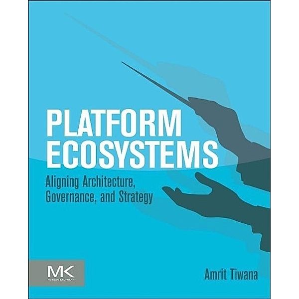 Platform Ecosystems, Amrit Tiwana