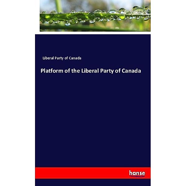 Platform of the Liberal Party of Canada, Liberal Party of Canada