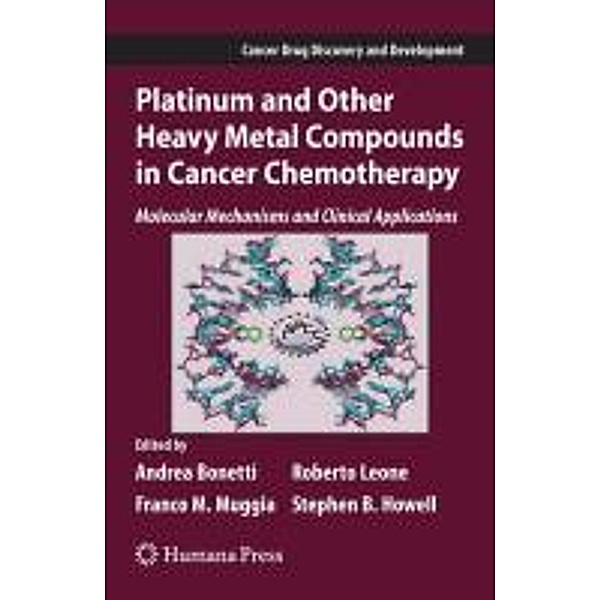 Platinum and Other Heavy Metal Compounds in Cancer Chemotherapy / Cancer Drug Discovery and Development