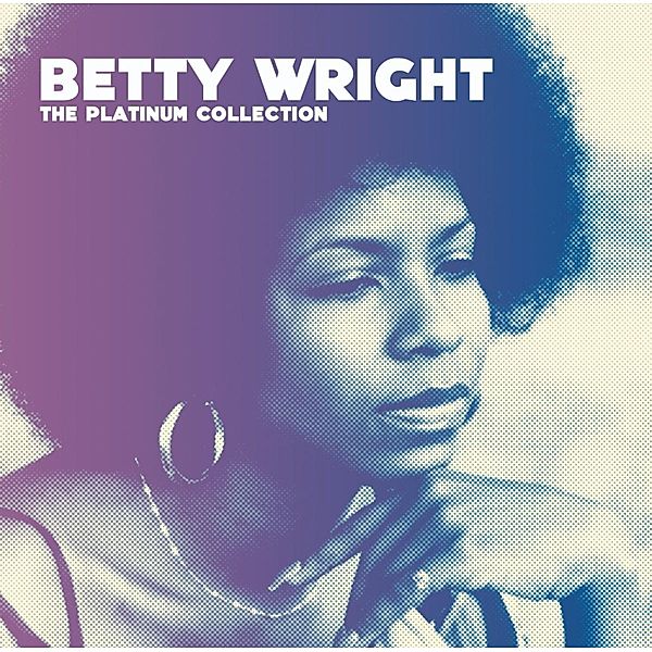 Platinum Collection, Betty Wright