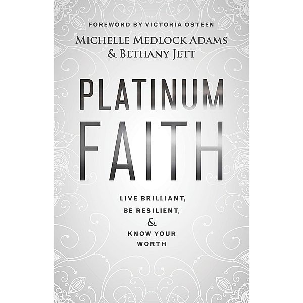 Platinum Faith, Michelle Medlock Adams, Bethany Jett