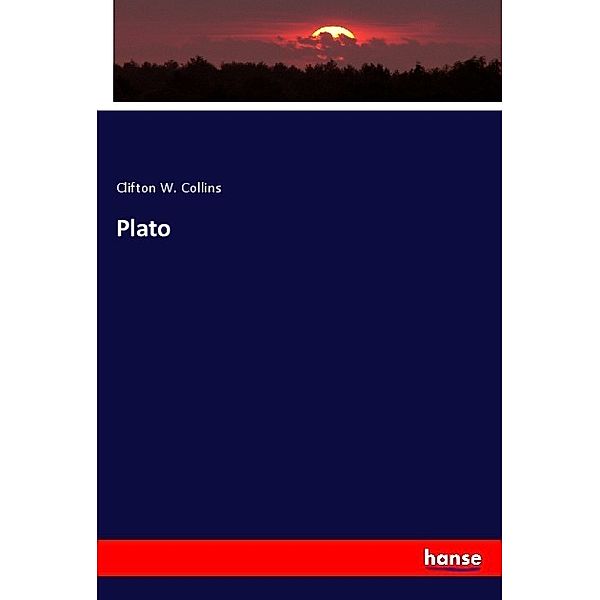 Plato, Clifton W. Collins