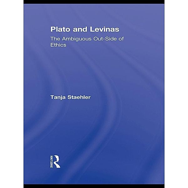 Plato and Levinas, Tanja Staehler