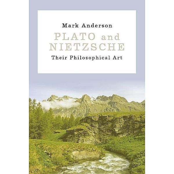 Plato and Nietzsche, Mark Anderson