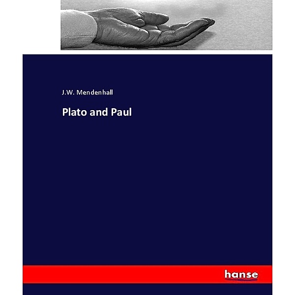 Plato and Paul, J. W. Mendenhall
