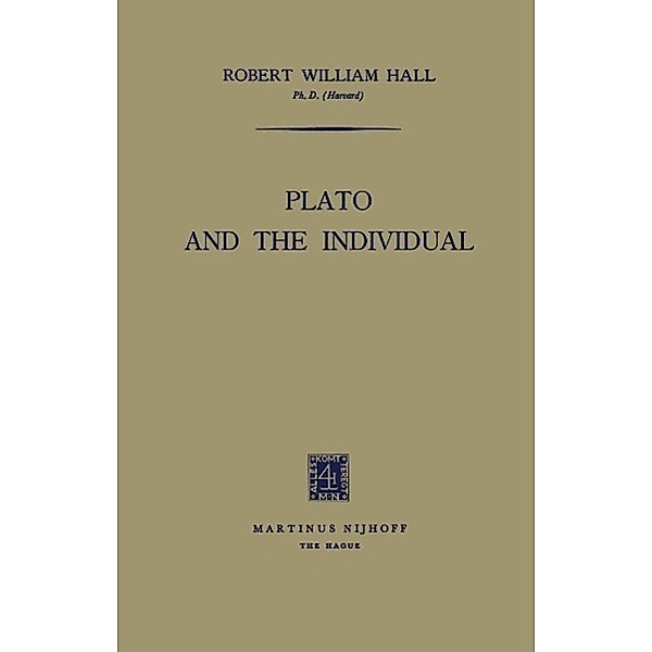 Plato and the Individual, Robert William Hall