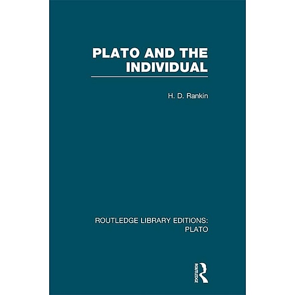 Plato and the Individual (RLE: Plato), David Rankin