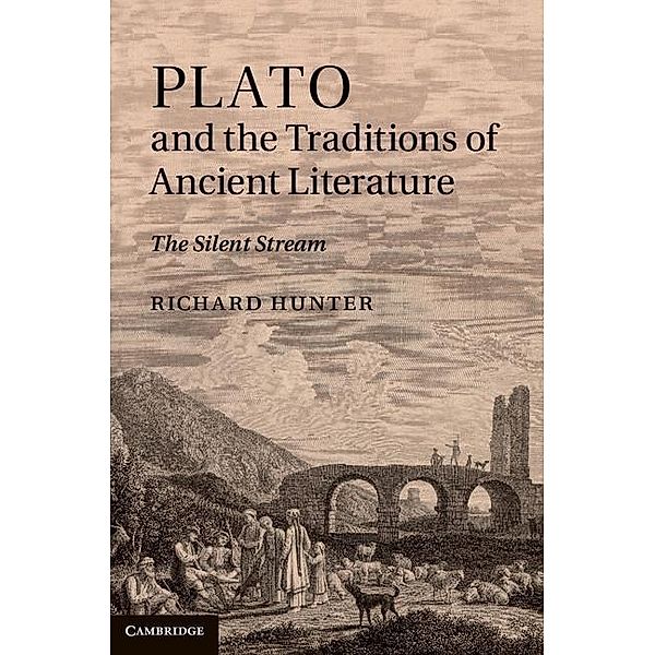 Plato and the Traditions of Ancient Literature, Richard Hunter