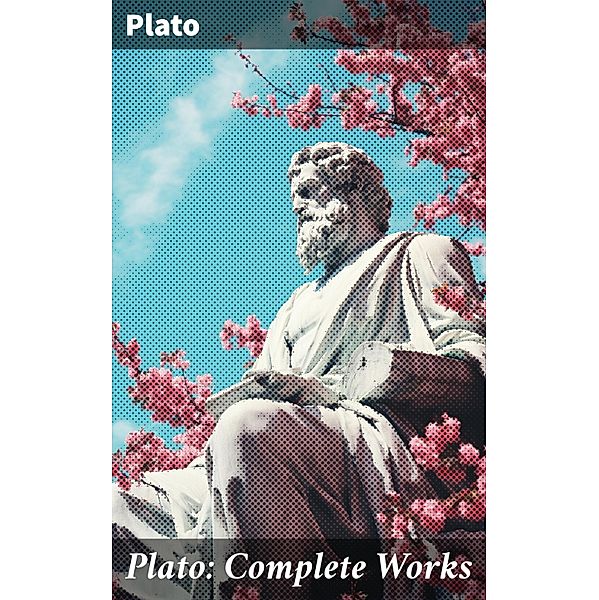 Plato: Complete Works, Plato