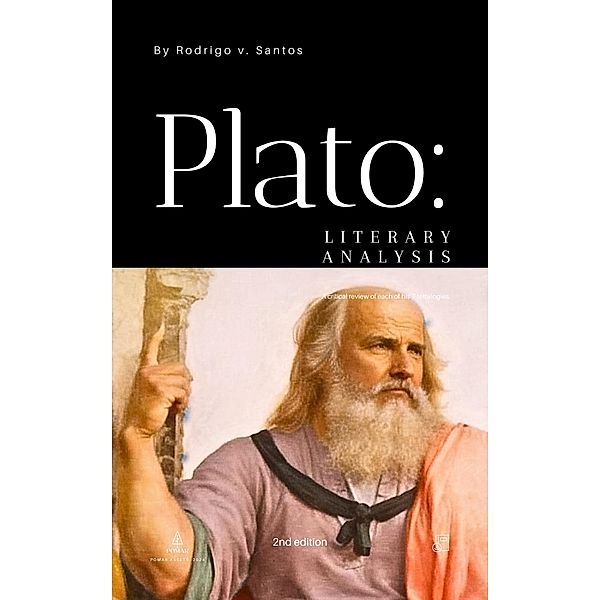 Plato: Literary Analysis (Philosophical compendiums, #2) / Philosophical compendiums, Rodrigo v. Santos