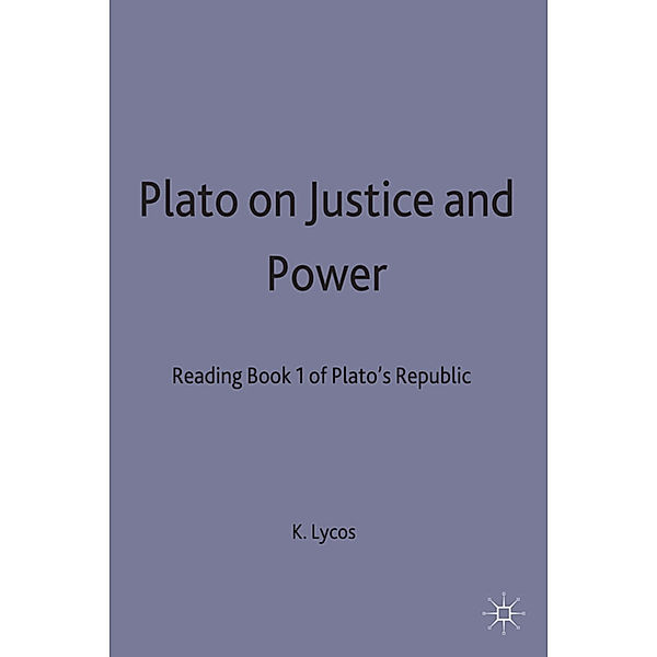 Plato on Justice and Power, Kimon Lycos