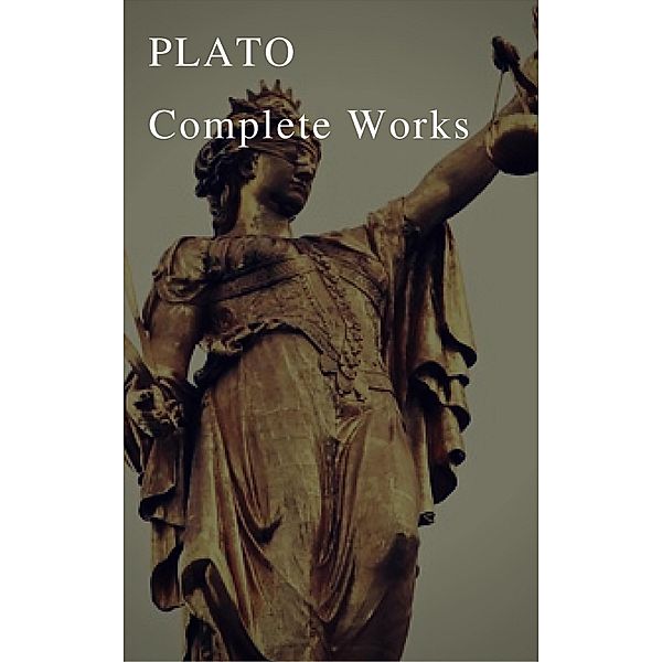 Plato: The Complete Works, Plato, Benjamin Jowett