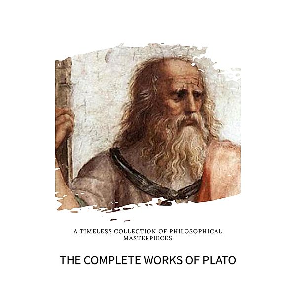 Plato: The Complete Works (31 Books), Plato, Bookish