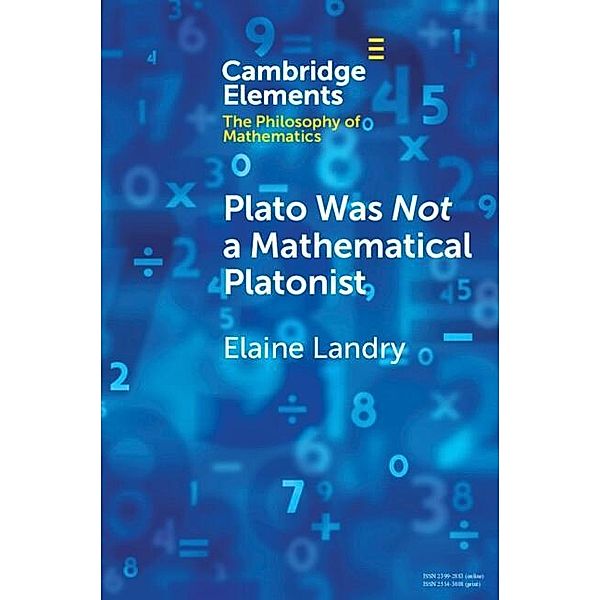 Plato Was Not a Mathematical Platonist, Elaine Landry