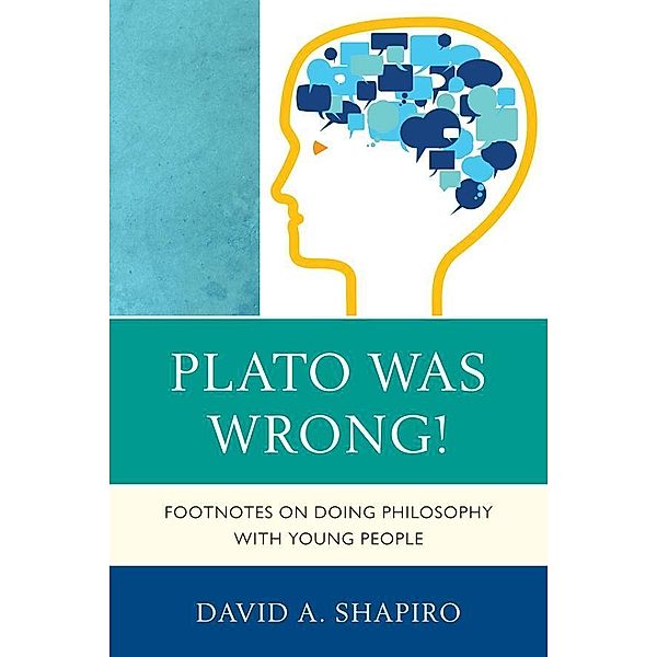 Plato Was Wrong!, David Shapiro