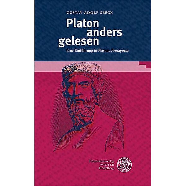 Platon anders gelesen / Kalliope - Studien zur griechischen und lateinischen Poesie Bd.21, Gustav Adolf Seeck