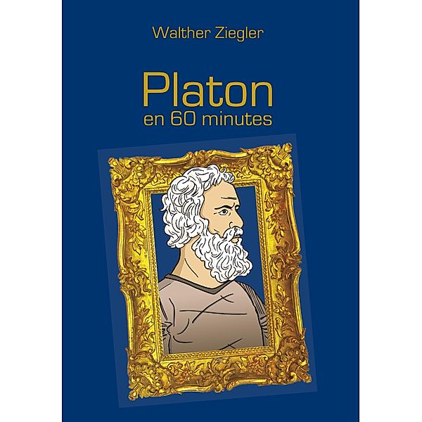 Platon en 60 minutes, Walther Ziegler