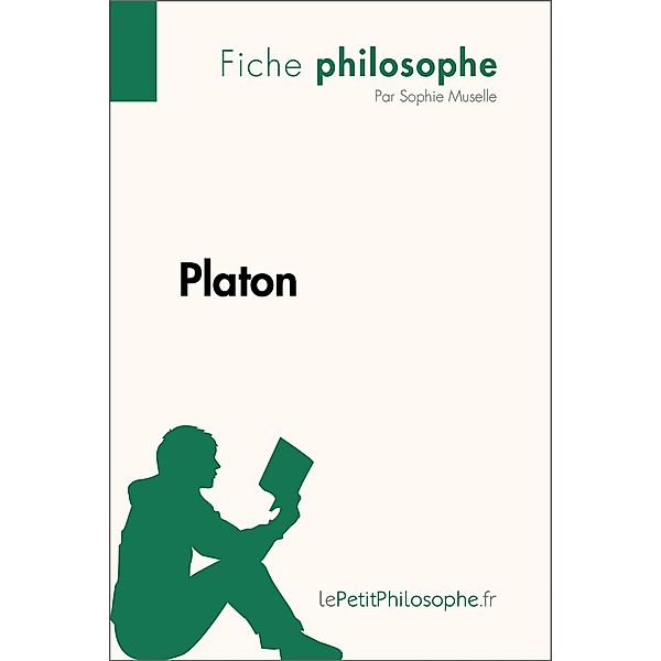 Platon (Fiche philosophe), Sophie Muselle, Lepetitphilosophe