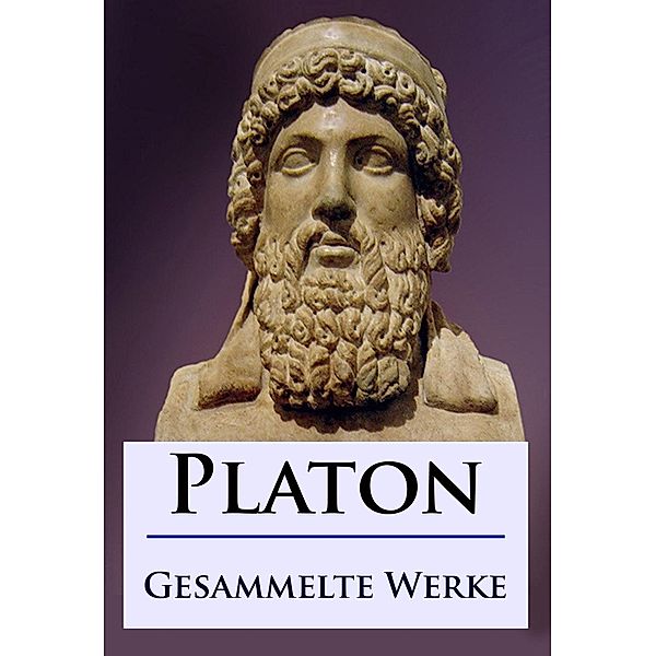 Platon - Gesammelte Werke, Platon