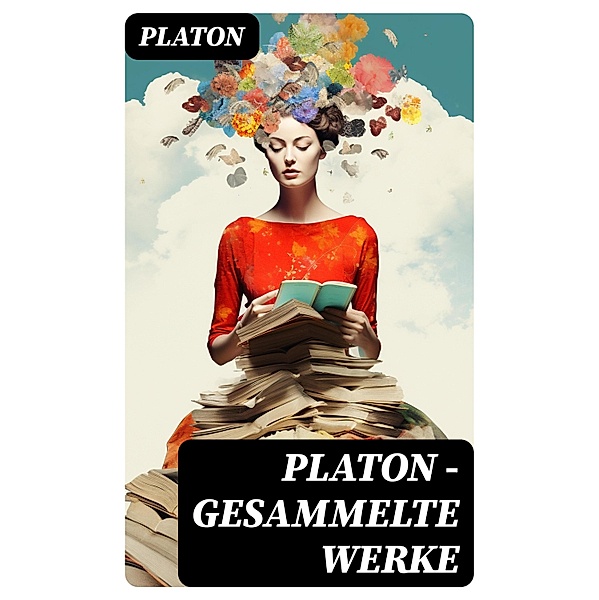 PLATON - Gesammelte Werke, Platon