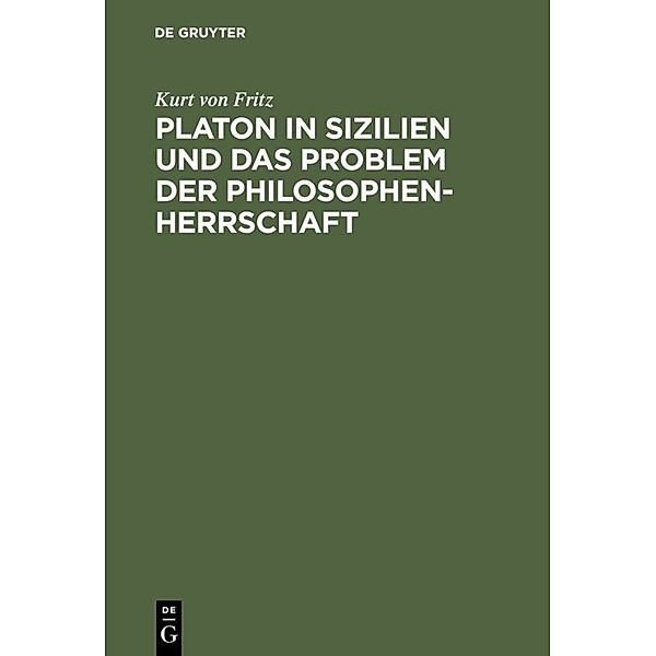 Platon in Sizilien und das Problem der Philosophenherrschaft, Kurt von Fritz