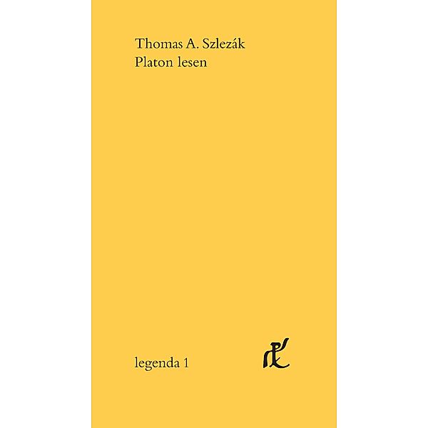 Platon lesen, Thomas A. Szlezák