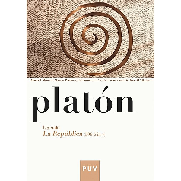 Platón. Leyendo La República (506-521 c) / Filosofía Bachillerato Bd.1, Platón