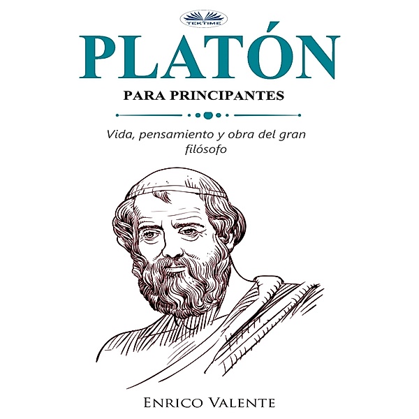 Platón Para Principantes, Enrico Valente