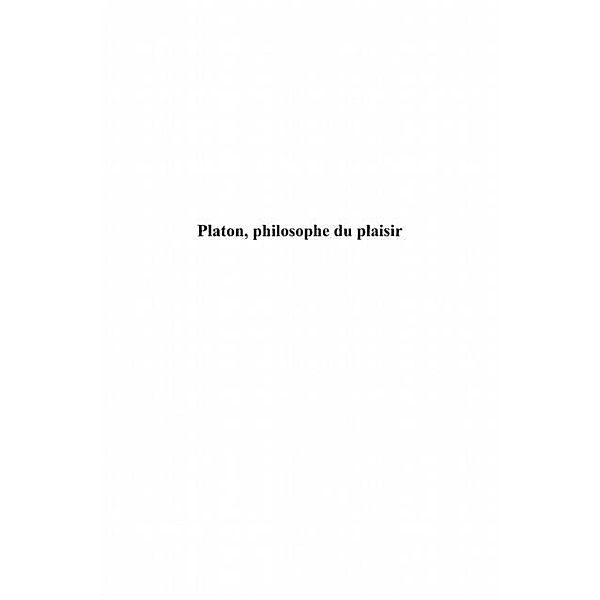 Platon philosophe du plaisir / Hors-collection, Rene Lefebvre