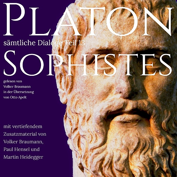 Platon - Sämtliche Dialoge - 13 - Sophistes, Platon