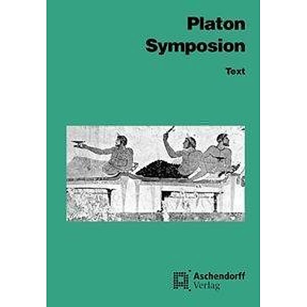 Platon: Symposion/Text, Platon