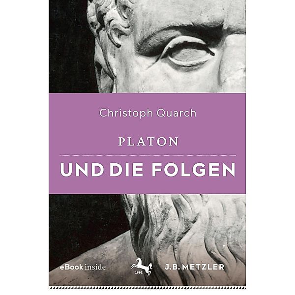 Platon und die Folgen, Christoph Quarch