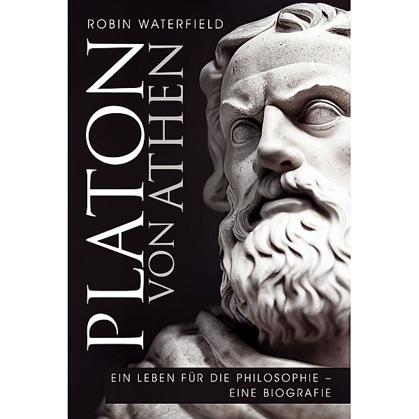 Platon von Athen, Robin Waterfield