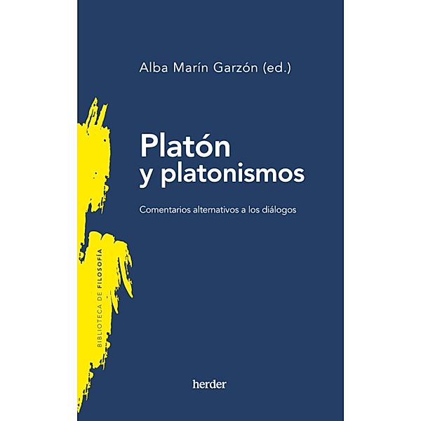 Platón y platonismos / Biblioteca de Filosofía, Alba Marín Garzón