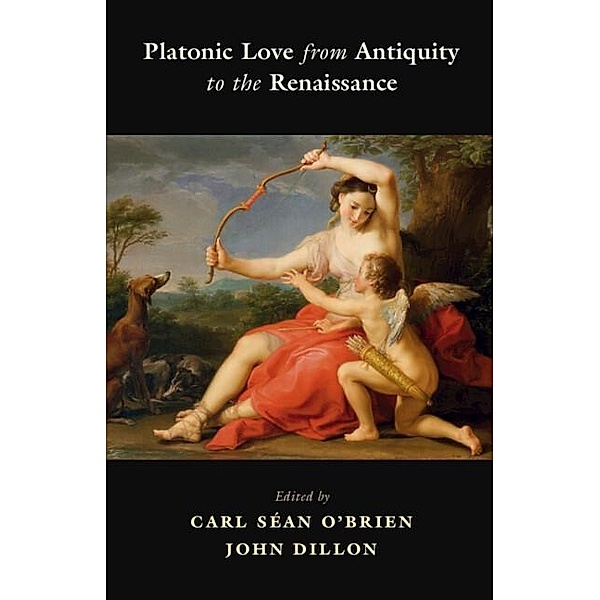 Platonic Love from Antiquity to the Renaissance