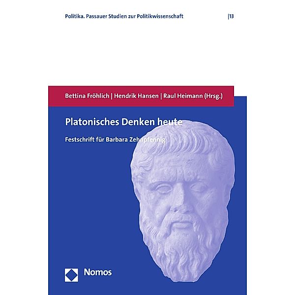 Platonisches Denken heute / Politika. Passauer Studien zur Politikwissenschaft Bd.13