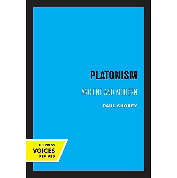 Platonism / Sather Classical Lectures Bd.14, Paul Shorey