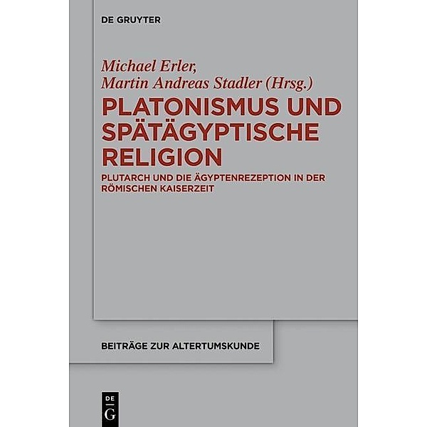Platonismus und spätägyptische Religion / Beiträge zur Altertumskunde