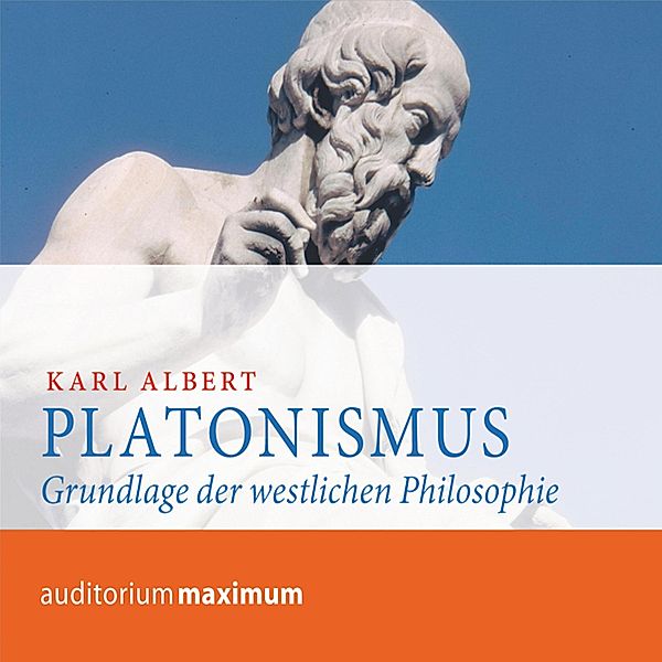 Platonismus (Ungekürzt), Karl Albert