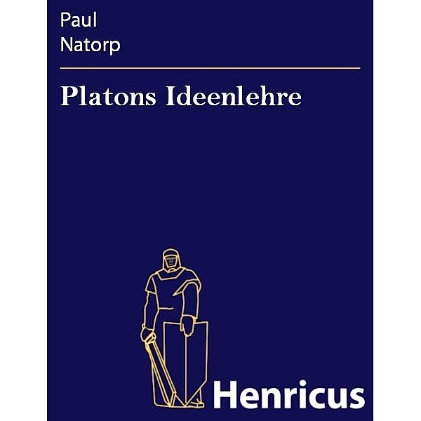 Platons Ideenlehre, Paul Natorp