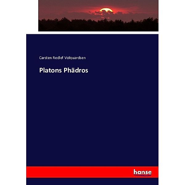 Platons Phädros, Carsten Redlef Volquardsen