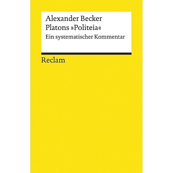 Platons Politeia / Reclams Universal-Bibliothek, Alexander Becker