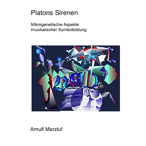 Platons Sirenen, Arnulf Marzluf