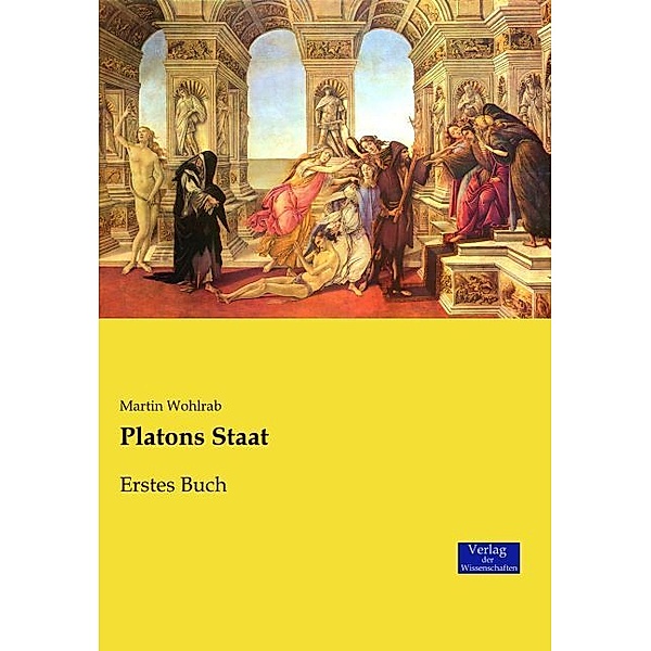 Platons Staat.Buch.1, Martin Wohlrab