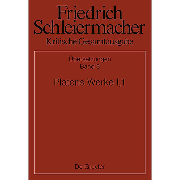 Platons Werke I,1, Berlin 1804. 1817